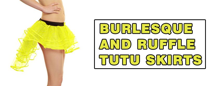 Burlesque and Ruffle TuTu Skirts